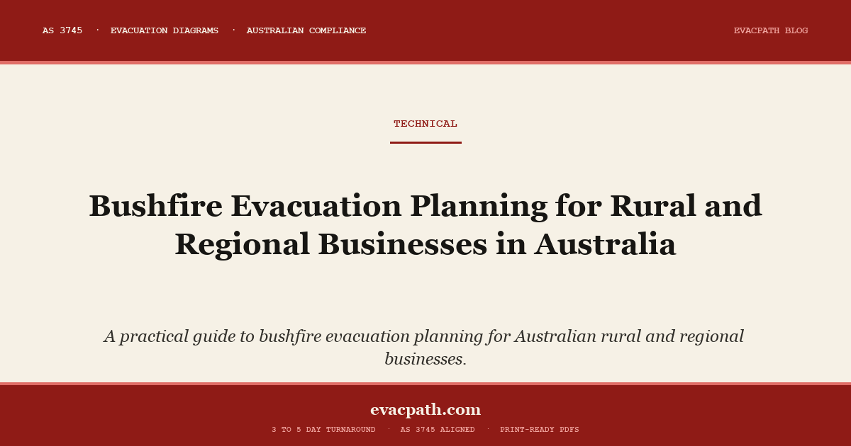 Bushfire Evacuation Planning for Rural Businesses | EvacPath Blog